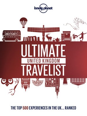 cover image of Lonely Planet Lonely Planet's Ultimate United Kingdom Travelist